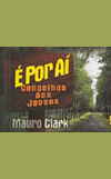 � POR A�: CONSELHOS AOS JOVENS