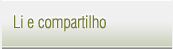 Li e compartilho